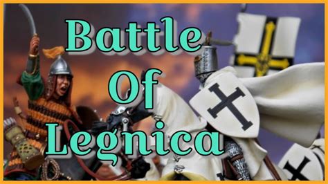 Battle of Legnica | Epic Clash between Mongols and European Forces ...