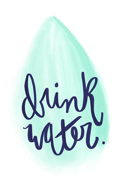 Drink Water Free Wallpaper and Printable | Change, Water and Wallpaper