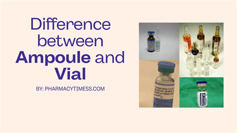 Difference between Ampoule and Vial