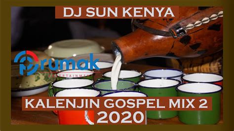 DJ SUN KENYA - KALENJIN GOSPEL MIX 2 {2020} LATEST - YouTube