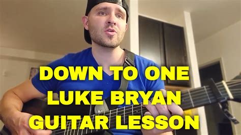 Down To One | Luke Bryan | Guitar Lesson | Tutorial | Beginner - YouTube