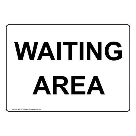 Waiting Area Sign NHE-32208