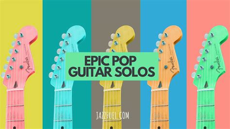 10 of the The Most Famous Pop Guitar Solos in History - Jazzfuel