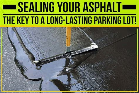 Sealing Your Asphalt – The Key To A Long-Lasting Parking Lot! - American Paving | Charlotte, NC