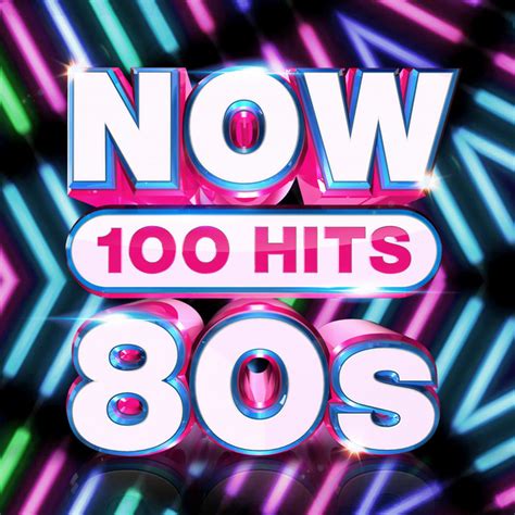 NOW 100 Hits 80s - Compilation by Various Artists | Spotify