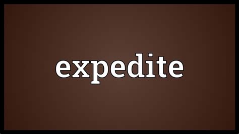 Expedite Meaning - YouTube