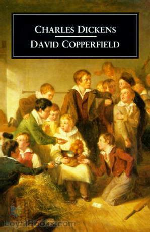 David Copperfield by Charles Dickens - Free at Loyal Books