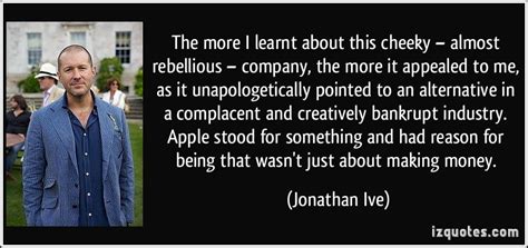 Jonathan Ive Quotes. QuotesGram