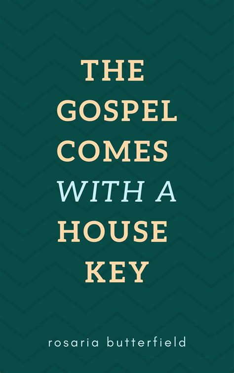 The Gospel Comes With A House Key by Rosaria Butterfield – Accelerate Books