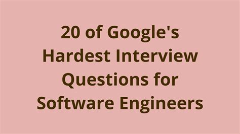 20 of Google's hardest interview questions for software engineers