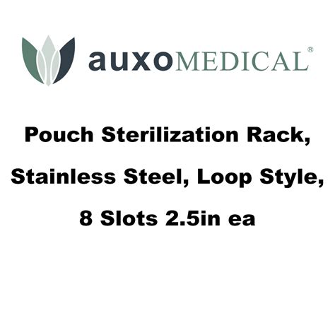 Pouch Sterilization Rack, Stainless Steel, Loop Style, 8 Slots 2.5in ea | Auxo Medical