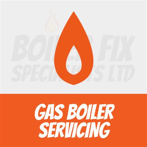 Gas Boiler Service - Boiler Fix Specialists Ltd