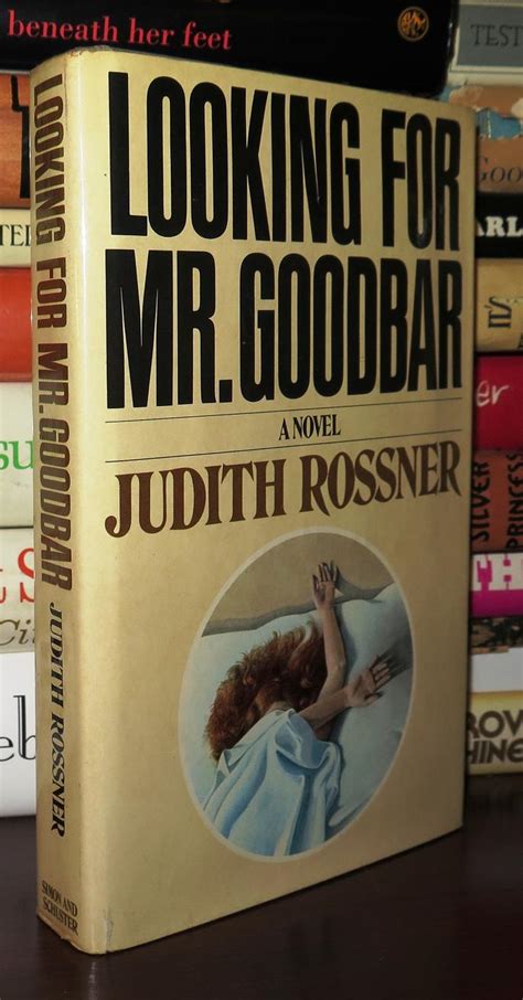 LOOKING FOR MR. GOODBAR by Rossner, Judith: Hardcover (1975) First Edition; Third Printing ...