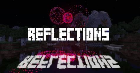 Reflections - Minecraft Fireworks Minecraft Project