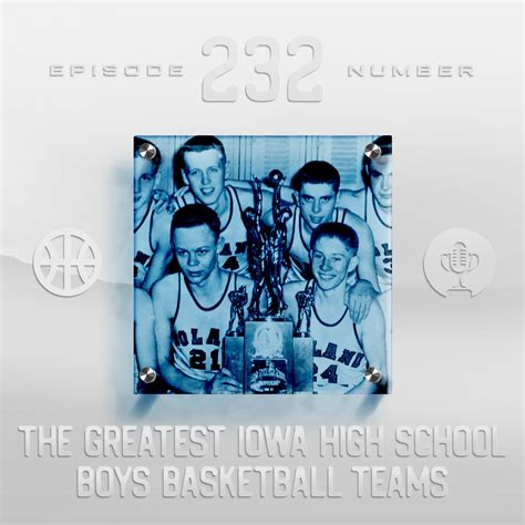 The Greatest Iowa High School Boys Basketball Teams — The Moonlight ...