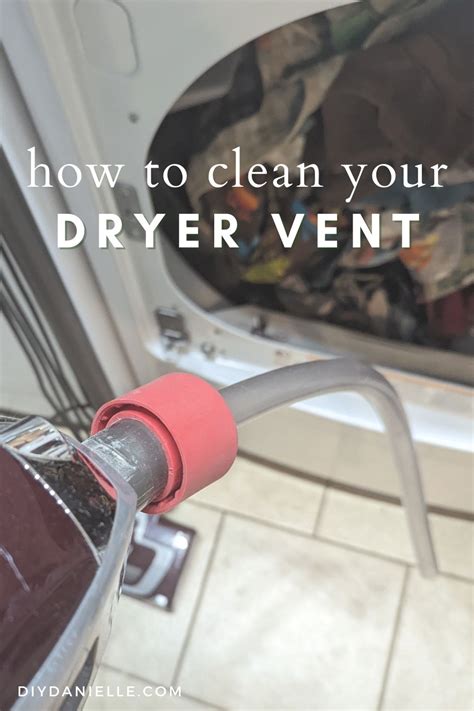 How to Clean Your Dryer Vent - DIY Danielle®