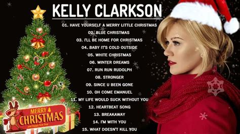 Kelly Clarkson Christmas Full Album 🎅 Kelly Clarkson Christmas Songs ...