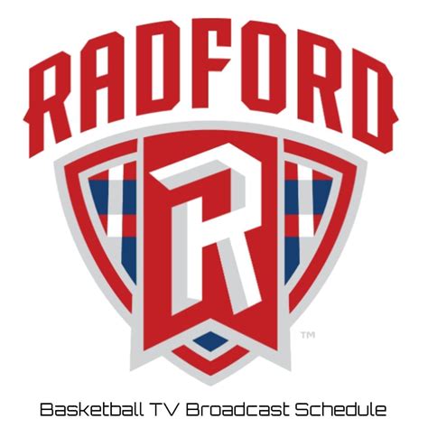 Radford Highlanders Basketball TV Broadcast Schedule