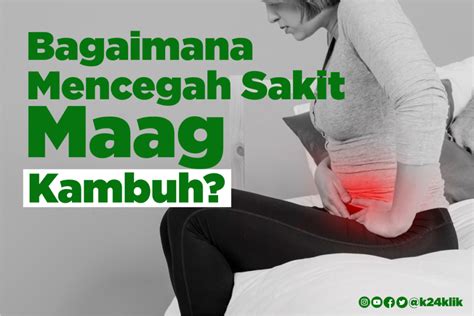 MAAG Akut dan Kronis? Ini Pengobatannya - K24Klik