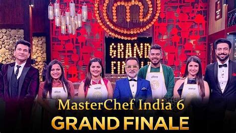 MasterChef India 6 Winner, Top 2 Finalists, and First Runner Up of Grand Finale