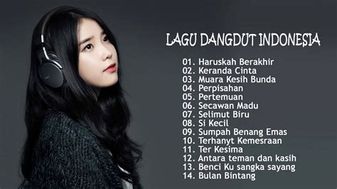 Lagu Dangdut Terbaru 2020 Terpopuler Saat Ini & Paling Enak Didengar/ Dangdut klasik - Dangdut ...