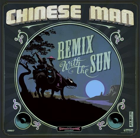 Remix With The Sun – Chinese Man - CHINESE MAN RECORDS