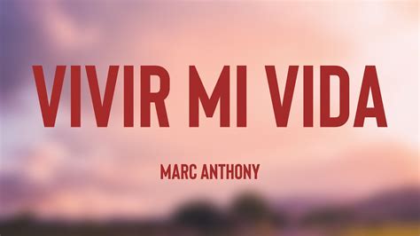 Vivir Mi Vida - Marc Anthony (Lyrics Version) 💥 - YouTube