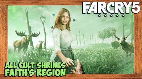 Far Cry 5 All Cult Shrines Locations Faith's Region (False Idols Side Quest) | Ubisoft Help