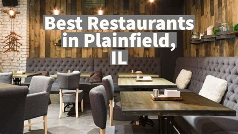 Best Restaurants in Plainfield, IL - Just Eat Up!