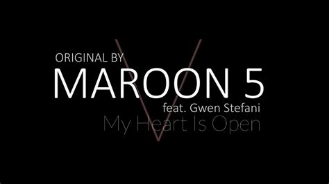 Free Download My Heart Is Open (feat. Gwen Stefani) (Maroon 5) Mp3 Song ...