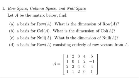 Solved 1. Row Space, Column Space, and Null Space Let A be | Chegg.com