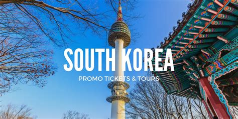 South Korea Promo – Up to 63% OFF Tours, Tickets & Travel Packages ...