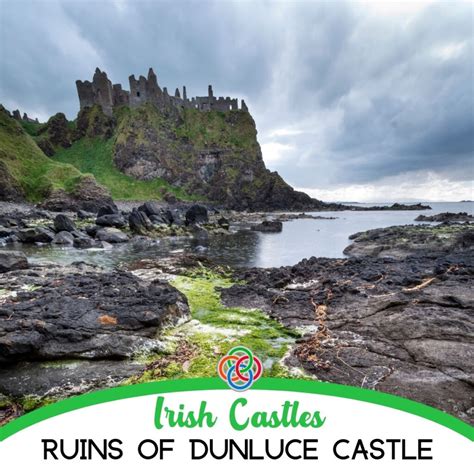 Dunluce Castle: History and Cultural Relevance