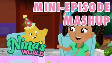 Nina's World: Mini Episode Mashup #1 | Universal Kids - YouTube