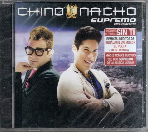 Chino & Nacho – Supremo Reloaded (CD) - Discogs