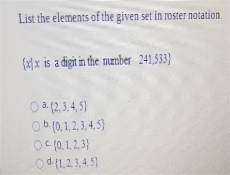 (Get Answer) - List The Elements Of The Given Set In Roster Notation. {Xx Is A...| Transtutors