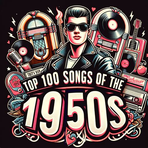 Top 100 Songs Of The 1950's, Classic Standards Of The 1950's