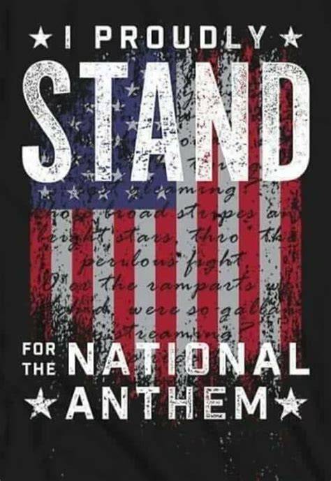 I Proudly Stand For The National Anthem quotes quote life patriotic national anthem patriotism ...