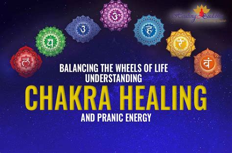 Balancing the Wheels of Life: Understanding Chakra Healing and Pranic ...