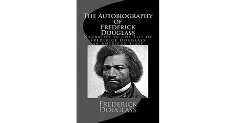 The Autobiography of Frederick Douglass: Narrative of the Life of ...