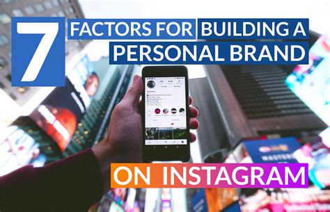 7 of the Most Important Factors for Building a Personal Brand on ...