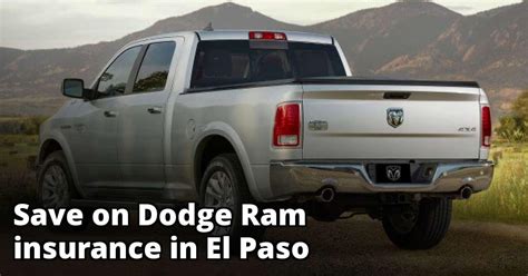 Cheapest Dodge Ram Insurance in El Paso, TX