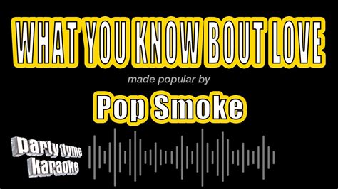 Pop Smoke - What You Know Bout Love (Karaoke Version) - YouTube