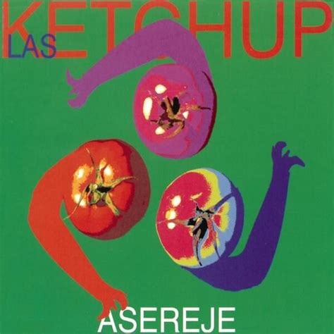 Las Ketchup – The Ketchup Song (Aserejé) [Motown Club Remix]* Lyrics | Genius Lyrics