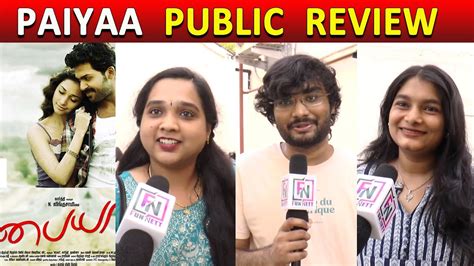 Paiya Public Review | Paiyaa Movie Review | Karthik Sivakumar ...