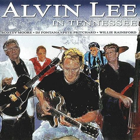 Alvin Lee - In Tennessee Lyrics and Tracklist | Genius