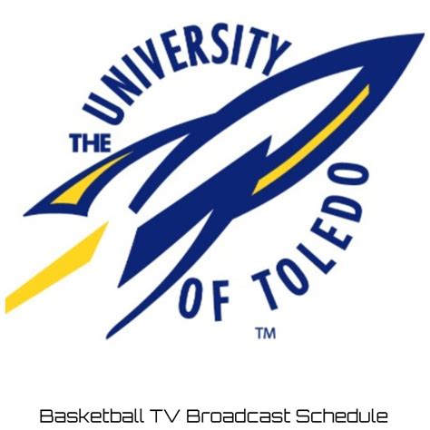 Toledo Rockets Basketball TV Broadcast Schedule