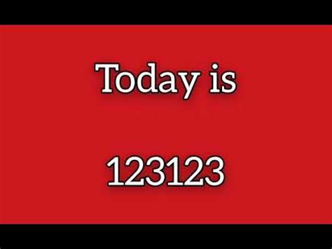 Today is 123123 day - YouTube