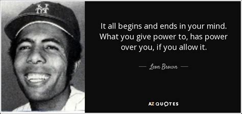 TOP 25 QUOTES BY LEON BROWN (of 91) | A-Z Quotes