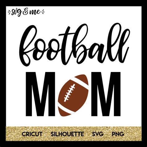 Football Mom - SVG & Me